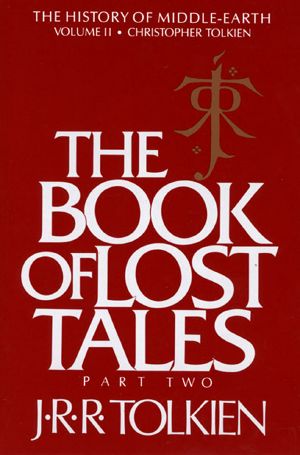 [The History of Middle-Earth 02] • The Book of Lost Tales, Part Two · Part Two